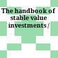 The handbook of stable value investments /