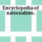 Encyclopedia of nationalism.