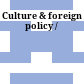 Culture & foreign policy /