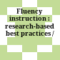 Fluency instruction : research-based best practices /