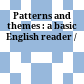 Patterns and themes : a basic English reader /