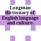 Longman dictionary of English language and culture.