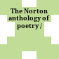 The Norton anthology of poetry /