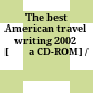 The best American travel writing 2002 [Đĩa CD-ROM] /