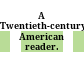 A Twentieth-century American reader.
