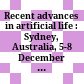 Recent advances in artificial life : Sydney, Australia, 5-8 December 2005 /