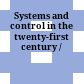 Systems and control in the twenty-first century /