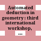 Automated deduction in geometry : third international workshop, ADG 2000, Zurich, Switzerland, September 25-27, 2000 : revised papers /