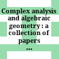 Complex analysis and algebraic geometry : a collection of papers dedicated to K. Kodaira /