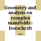 Geometry and analysis on complex manifolds : festschrift for Professor S. Kobayashi's 60th birthday /