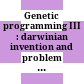 Genetic programming III : darwinian invention and problem solving /