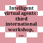Intelligent virtual agents : third international workshop, IVA 2001, Madrid, Spain, September 10-11, 2001 : proceedings /