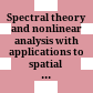 Spectral theory and nonlinear analysis with applications to spatial ecology : Universidad Complutense de Madrid, Spain, 14-15 June 2004 /