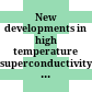 New developments in high temperature superconductivity : proceedings of the 2nd Polish-US conference held at Wrocaw and Karpacz, Poland, 17-21 August 1998 /