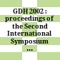 GDH 2002 : proceedings of the Second International Symposium on the Gerasimov-Drell-Hearn Sum Rule and the Spin Structure of the Nucleon : Genova, Italy, 3-6 July, 2002 /