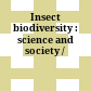 Insect biodiversity : science and society /