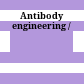 Antibody engineering /