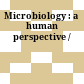 Microbiology : a human perspective /