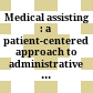 Medical assisting : a patient-centered approach to administrative and clinical competencies /