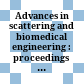 Advances in scattering and biomedical engineering : proceedings of the Sixth International Workshop, Tsepelovo, Greece, 18-21 September 2003 /