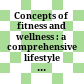 Concepts of fitness and wellness : a comprehensive lifestyle approach /