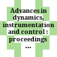 Advances in dynamics, instrumentation and control : proceedings of the 2004 International Conference (CDIC '04) : Nanjing, China, 18-20 August, 2004 /
