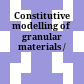 Constitutive modelling of granular materials /