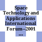 Space Technology and Applications International Forum--2001 : Albuquerque, New Mexico, 11-14 February 2001 /