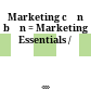 Marketing căn bản = Marketing Essentials /