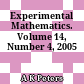 Experimental Mathematics. Volume 14, Number 4, 2005