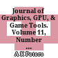 Journal of Graphics, GPU, & Game Tools. Volume 11, Number 1, 2006