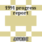 1991 progress report