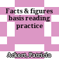 Facts & figures basis reading practice