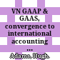 VN GAAP & GAAS, convergence to international accounting and auditing principles /