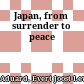 Japan, from surrender to peace