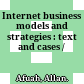 Internet business models and strategies : text and cases /