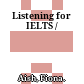 Listening for IELTS /