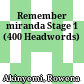 Remember miranda Stage 1 (400 Headwords)