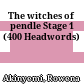 The witches of pendle Stage 1 (400 Headwords)