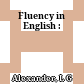 Fluency in English :