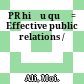 PR hiệu quả = Effective public relations /