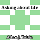 Asking about life