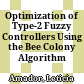 Optimization of Type-2 Fuzzy Controllers Using the Bee Colony Algorithm