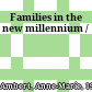 Families in the new millennium /