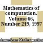 Mathematics of computation. Volume 66, Number 219, 1997