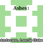 Ashes :