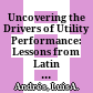Uncovering the Drivers of Utility Performance: Lessons from Latin America and the Caribbean on the Role of the Private Sector, Regulation, and Governance in the Power, Water, and Telecommunication Sectors