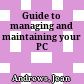 Guide to managing and maintaining your PC