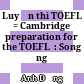 Luyện thi TOEFL = Cambridge preparation for the TOEFL  : Song ngữ /