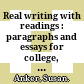 Real writing with readings : paragraphs and essays for college, work, and everyday life /